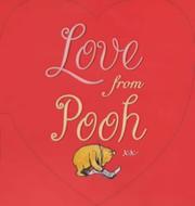 Cover of: Love from Pooh (Wisdom of Pooh) by A. A. Milne