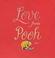 Cover of: Love from Pooh (Wisdom of Pooh)
