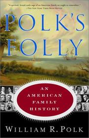 Cover of: Polk's Folly: An American Family History