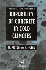 Durability of Concrete in Cold Climates (Modern Concrete Technology Series) by M. Pigeon