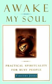 Cover of: Awake my soul: practical spirituality for busy people
