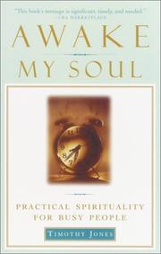 Cover of: Awake My Soul: Practical Spirituality for Busy People