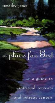 Cover of: A Place for God: A Guide to Spiritual Retreats and Retreat Centers