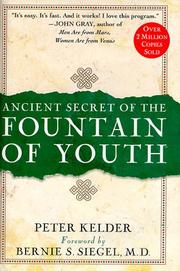 Cover of: Ancient secret of the fountain of youth by Peter Kelder
