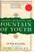 Cover of: Ancient secret of the fountain of youth