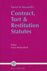Cover of: Sweet and Maxwell's Contract, Tort and Restitution Statutes by Ewan McKendrick
