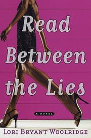 Cover of: Read between the lies by Lori Bryant-Woolridge