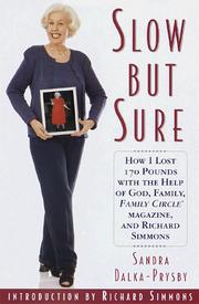 Cover of: Slow but sure: how I lost 170 pounds with the help of God, family, Family circle magazine, and Richard Simmons