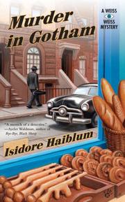 Cover of: Murder In Gotham (Weiss & Weiss Mysteries) by Isidore Haiblum, Isidore Haiblum