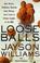 Cover of: Loose Balls 