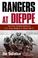 Cover of: Rangers at Dieppe