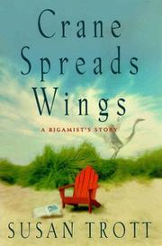 Cover of: Crane spreads wings by Susan Trott