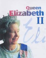 Cover of: The Life of Queen Elizabeth II by Vic Parker