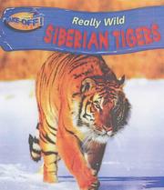 Cover of: Siberian Tiger (Take-off!: Really Wild) by Claire Robinson