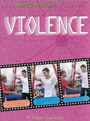 Cover of: Violence (What's at Issue?)