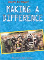 Cover of: Making a Difference (What's at Issue?)