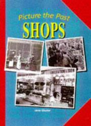 Cover of: Shops (Picture the Past) by Jane Shuter