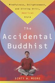 Cover of: The Accidental Buddhist by Dinty W. Moore