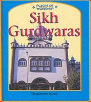 Sikh Gurdwaras (Places of Worship) by Gopinder Kaur Panesa