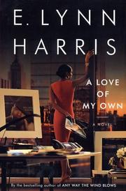 A love of my own by E. Lynn Harris
