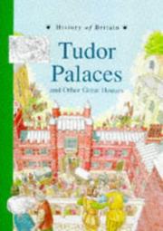 Cover of: Tudor Palaces (History of Britain Topic Books)