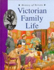 Cover of: Victorian Family Life (History of Britain Topic Books)