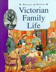 Cover of: Victorian Family Life (History of Britain Topic Books)