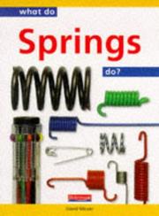 Cover of: What Do Springs Do? (What Do... Do?) by David Glover