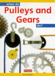 Cover of: What Do Pulleys and Gears Do? (What Do... Do?)
