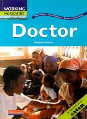 Cover of: Doctor (Working Worldwide) by Margaret Hudson