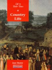 Cover of: Country Life (Life in Tudor Times)