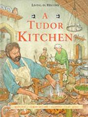Cover of: A Tudor Kitchen (Living in History) by Peter Chrisp
