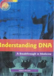 Cover of: Turning Points in History: Understanding DNA: a Breakthrough in Medicine (Turning Points in History) (Turning Points in History)