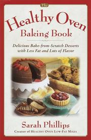 Cover of: The healthy oven baking book: delicious bake-from-scratch desserts with less fat and lots of flavor