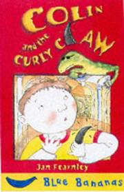 Cover of: Colin and the Curly Claw (Blue Bananas) by Jan Fearnley