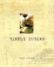 Cover of: Simply Tuscan by Pino Luongo