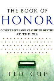 Cover of: The Book of Honor: Covert Lives & Classified Deaths at the CIA