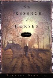Cover of: In the presence of horses by Barbara Dimmick
