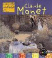 Cover of: The Life and Work of Oscar-Claude Monet (The Life and Work Of...) by Sean Connolly