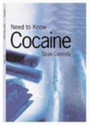 Cover of: Cocaine (Need to Know) by Rob Alcraft, Rob Alcraft