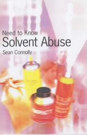 Cover of: Solvent Abuse (Need to Know) by Sean Connolly
