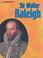 Cover of: Sir Walter Raleigh (Groundbreakers)
