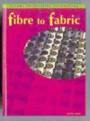 Cover of: Fibre to Fabric (Trends in Textiles Technology) by Hazel King, Hazel King