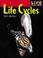 Cover of: Life Cycles (Life Processes)