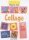 Cover of: Collage (Step-by-step)