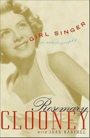 Cover of: Girl Singer by Rosemary Clooney, Joan Barthel