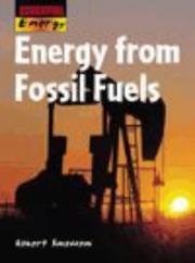 Cover of: Energy from Fossil Fuels (Essential Energy) by Robert Snedden, Robert Snedden