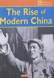 Cover of: The 20th Century Perspectives: the Rise of Modern China (20th Century Perspectives)