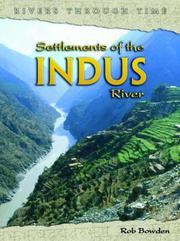 Cover of: Settlements of the Indus River (Rivers Through Time) by Rob Bowden