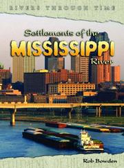 Cover of: Settlements of the Mississippi (Rivers Through Time)